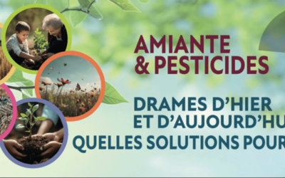 Amiante et pesticides : drames d’hier et d’aujourd’hui